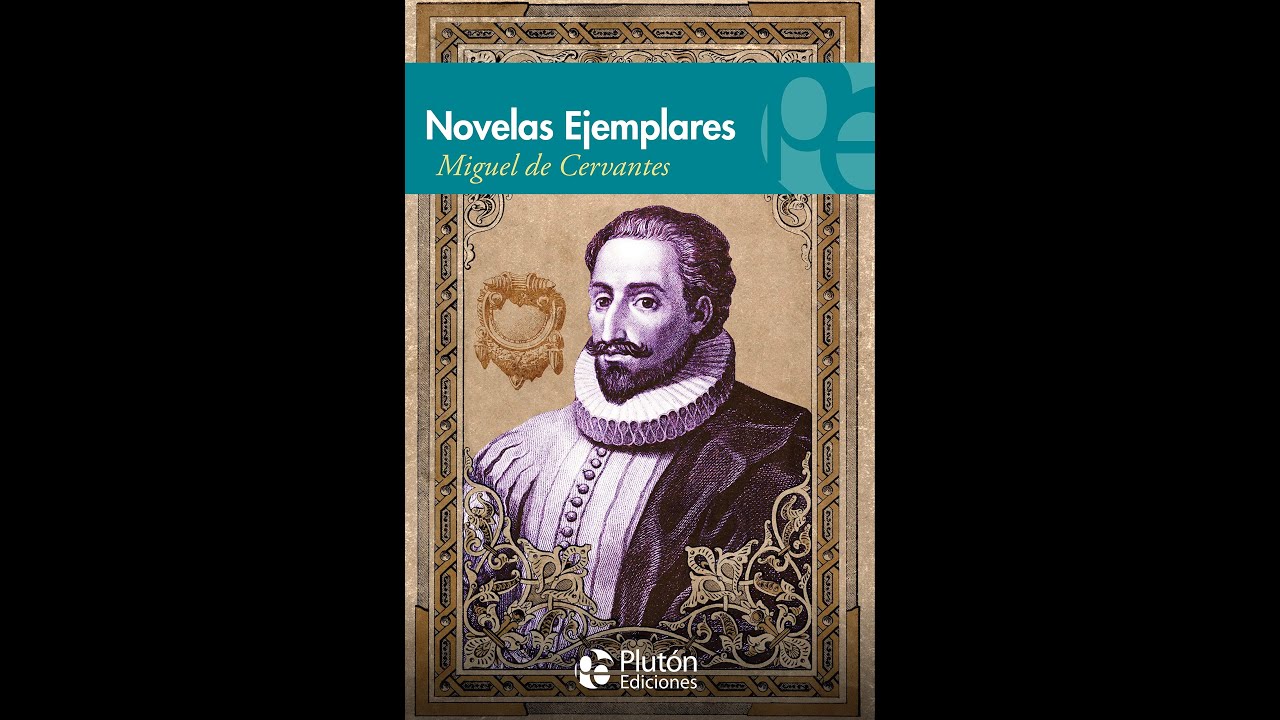 Las Novelas Ejemplares de Miguel de #Cervantes Saavedra