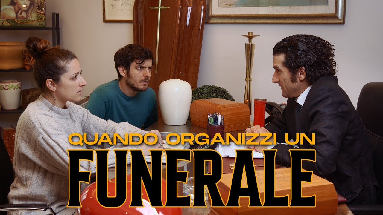 QUANDO ORGANIZZI UN FUNERALE