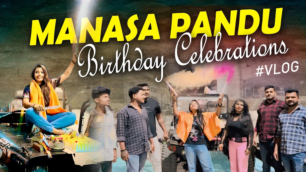 My Birthday Celebrations Vlog | Manasa Pandu | Telugu Vlogs | Birthday Vlogs