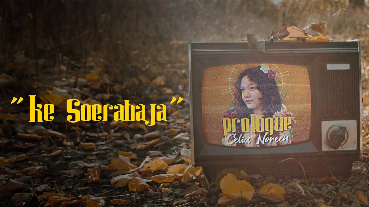 Celia Noreen - Ke Soerabaja (Official Music Video)
