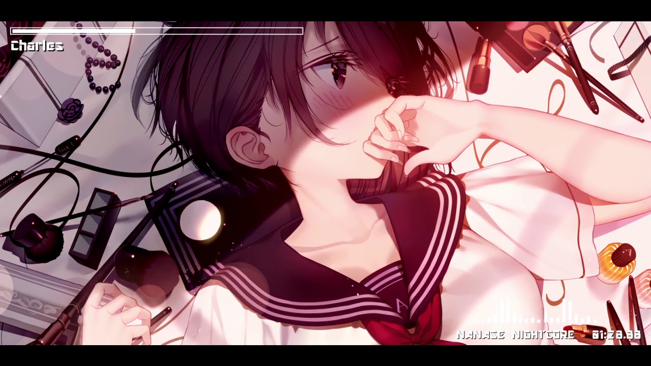 《NIGHTCORE》 -  シャルル/Charles