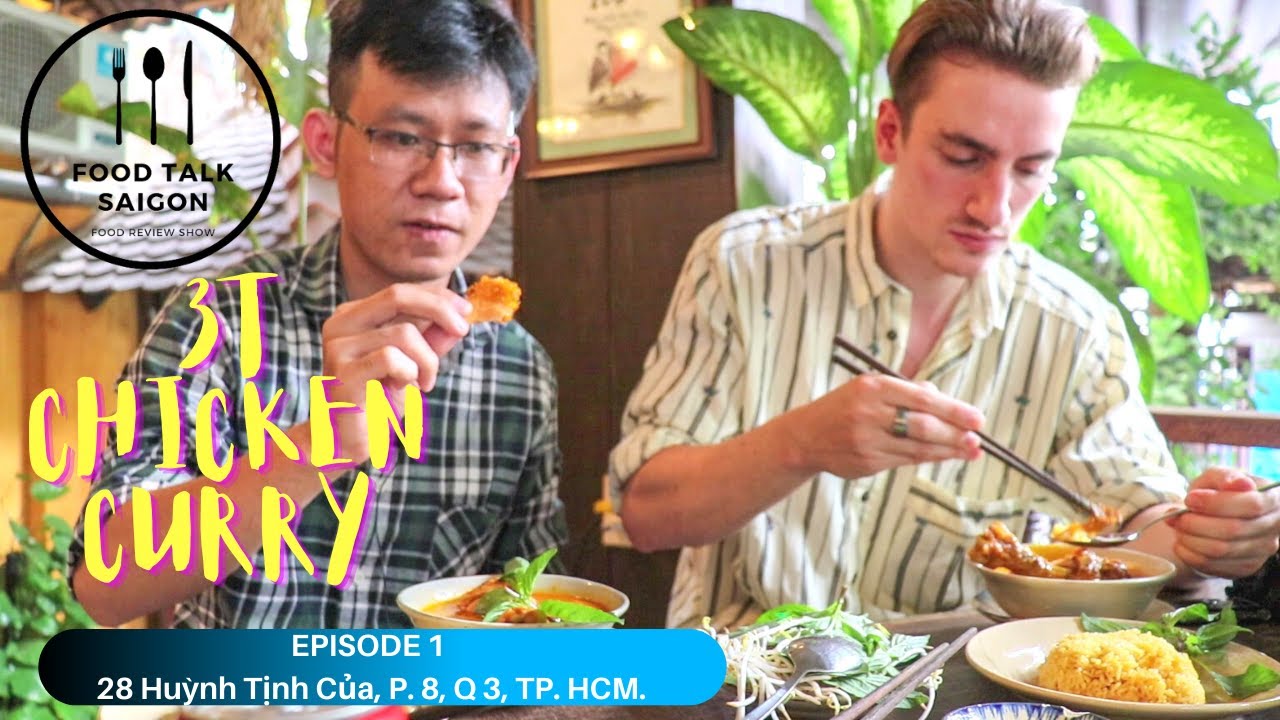 Food Talk Saigon l 3T CHICKEN CURRY l Food Review Show