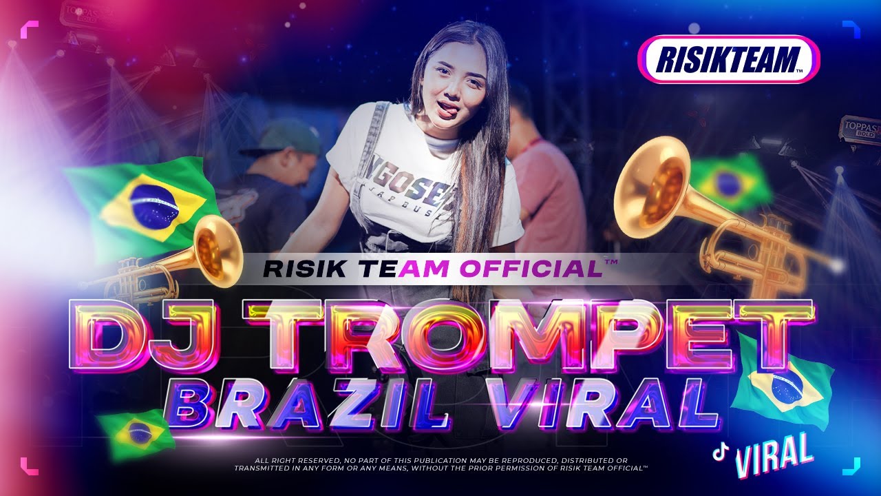DJ TROMPET BRAZIL VIRAL TIKTOK - STYLE JARANAN DOR BAHAN CEKSOUND | RISIK TEAM • PASUKAN KURANG TURU