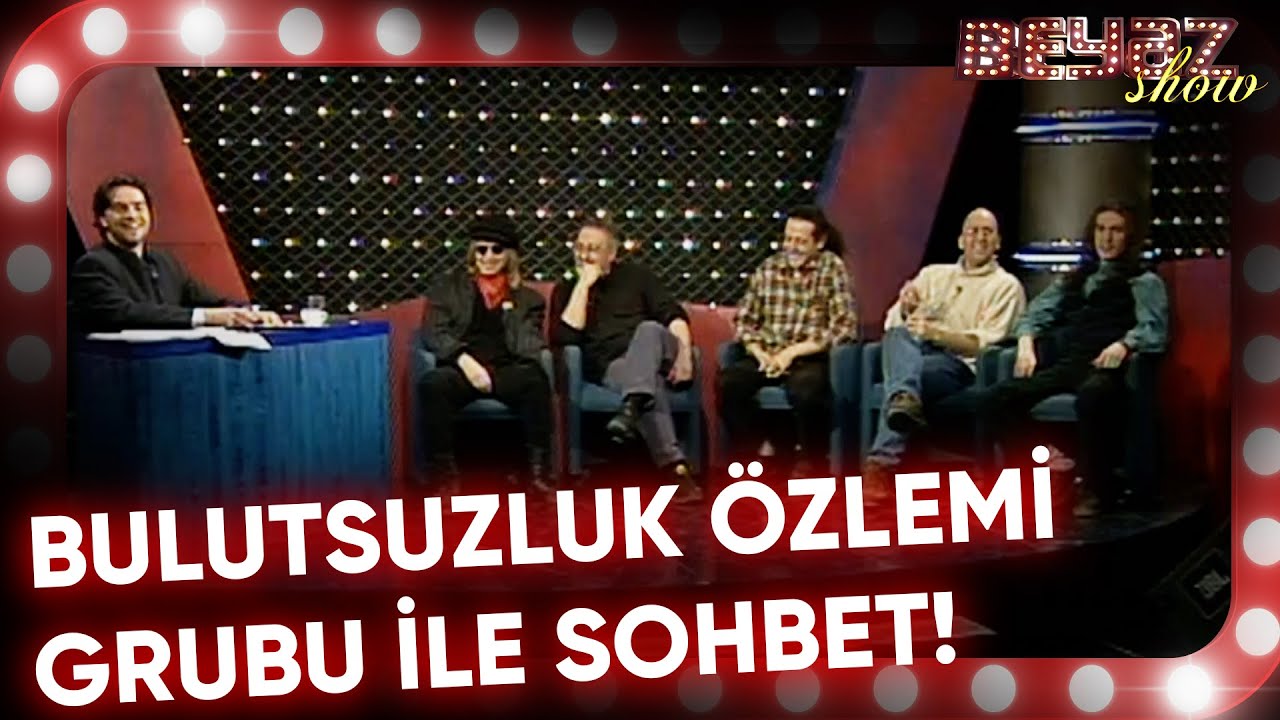 Bulutsuzluk Özlemi Grubu ile Sohbet! - Beyaz Show