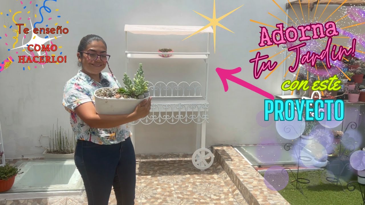 MUEBLE para ADORNAR TU #jardin  te ENSEÑO PASO A PASO /#tutorial