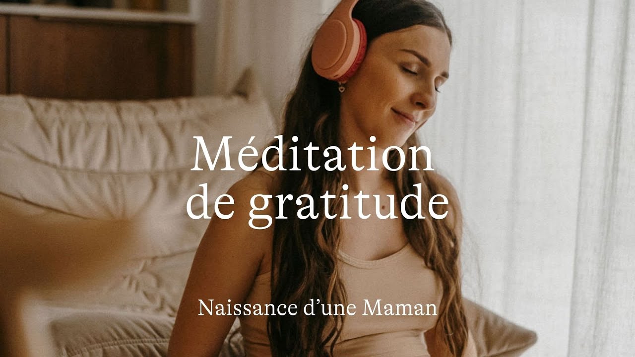 #51 Méditation de gratitude