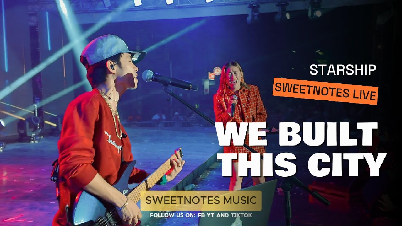 We Built This City | Starship - Sweetnotes Live @ Paskuhan sa Gensan