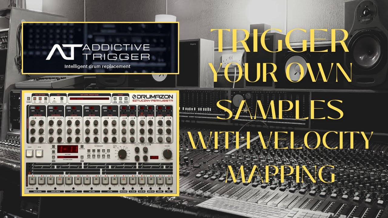 Using Addictive Trigger With Custom Samples!!