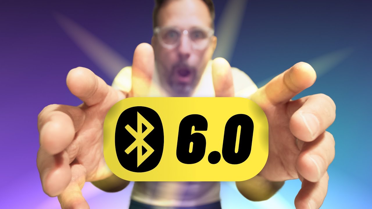 What Bluetooth 6.0 means for us