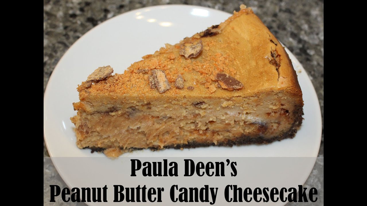 Making Paula Deen’s Peanut Butter Candy Cheesecake – Recipe