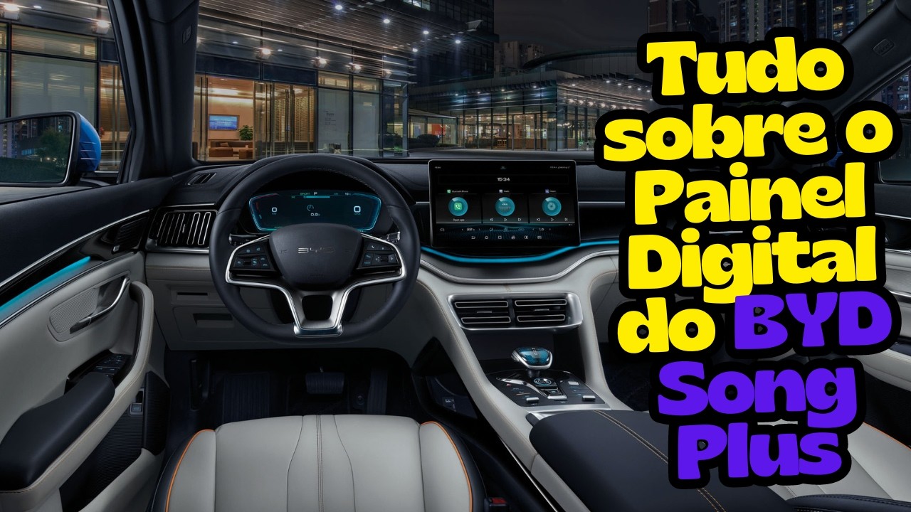 Painel Digital BYD Song Plus: Funções, Personalização e Muito Mais