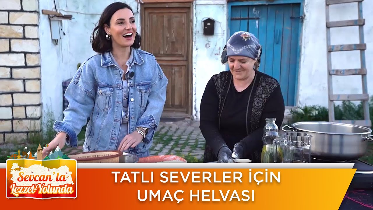 Tatlı severler için umaç helvası! | Sevcan'la Lezzet Yolunda