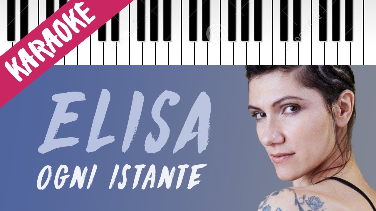 Elisa | Ogni Istante // Piano Karaoke con Testo