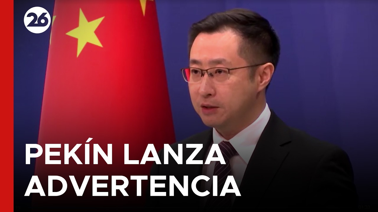 🇨🇳 ADVERTENCIA DE PEK&Iacute;N | El Ministerio de Exteriores de China alerta sobre un 