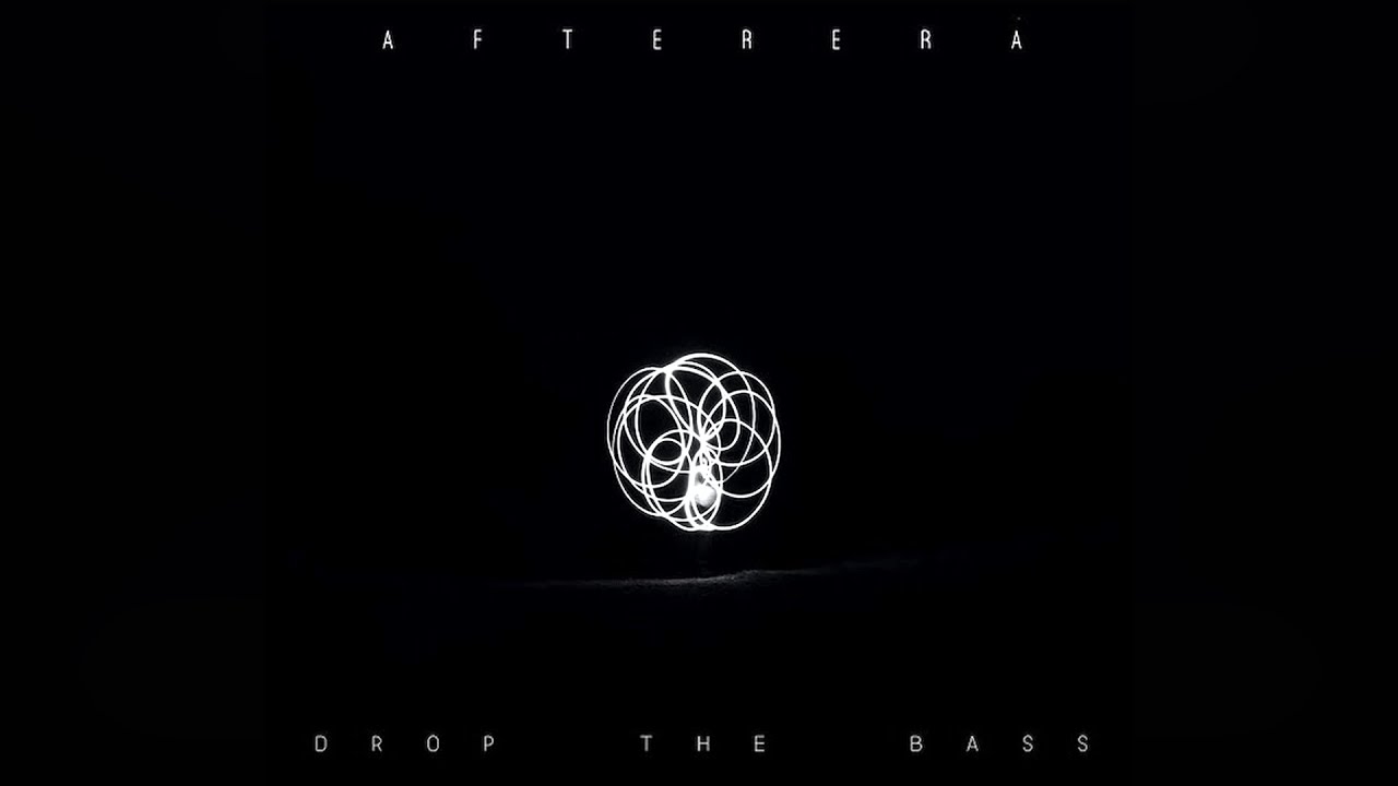 Afterera - Drop The Bass