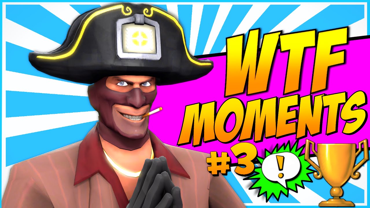 TF2: WTF Moments #3 [Подборка]
