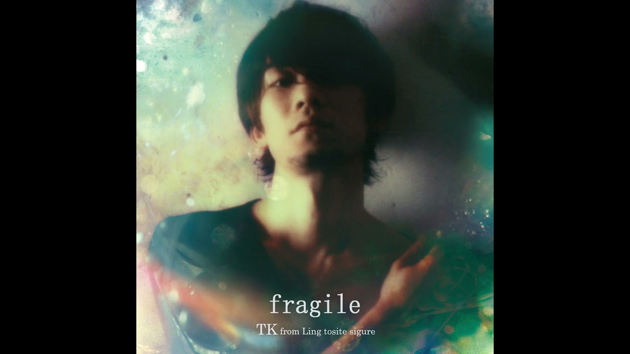 TK from 凛として時雨~fragile(Instrumental)