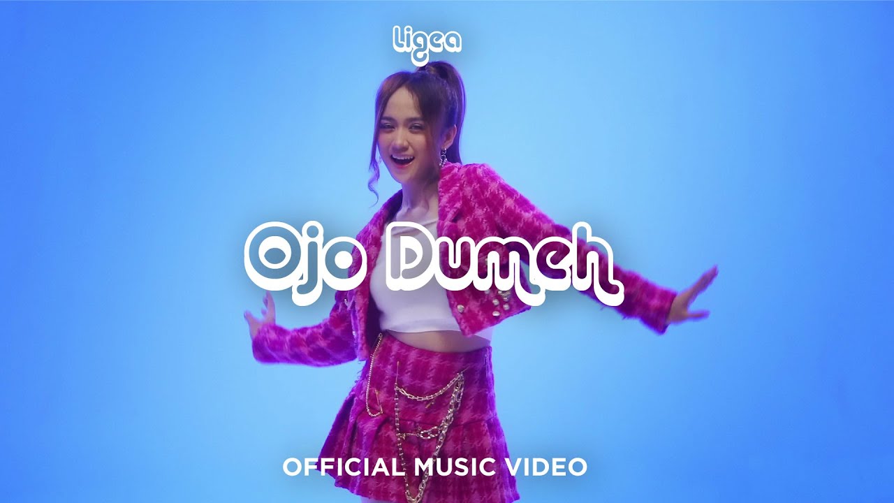 Ligea - Ojo Dumeh (Official Music Video NAGASWARA)