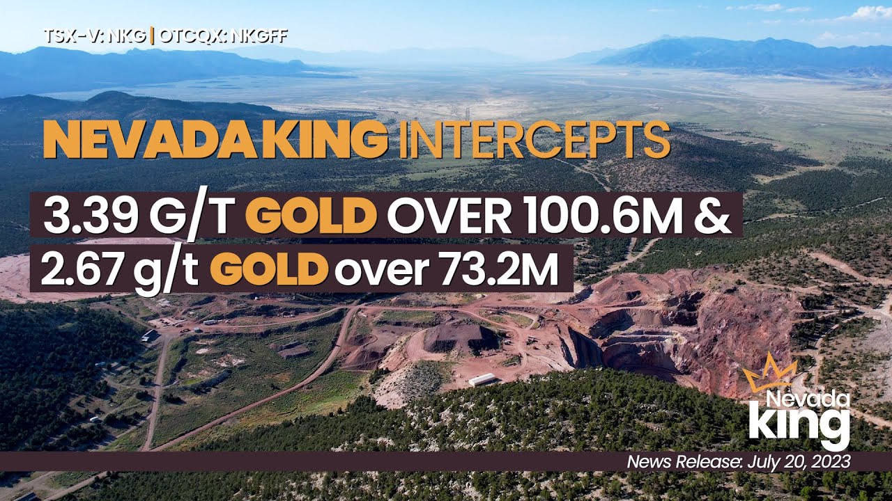 NEVADA KING INTERCEPTS 3.39 G/T AU OVER 100.6M & 2.67 G/T AU OVER 73.2M (TSX-V: NKG; OTCQX:NKGFF)
