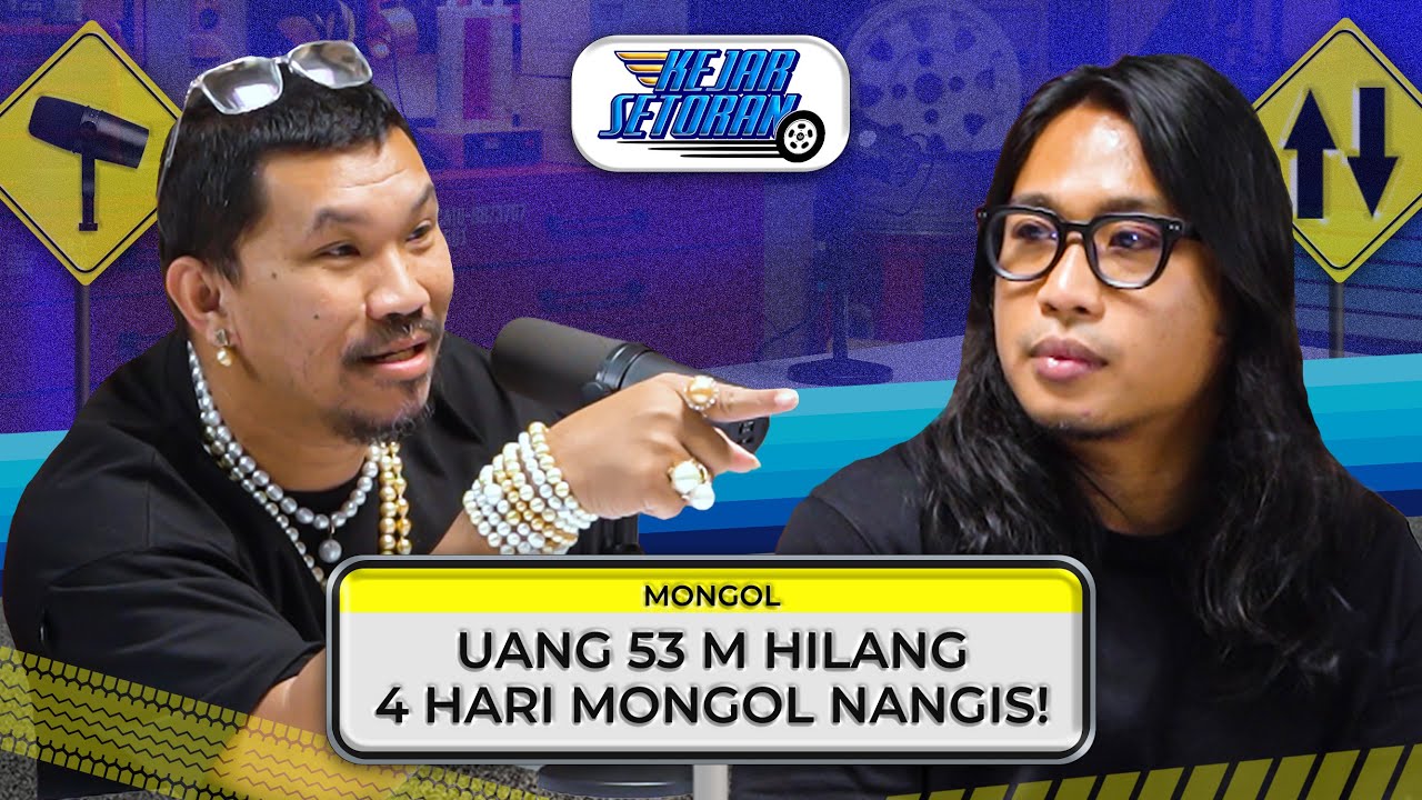 KEJAR SETORAN - PRAZ TEGUH KAGET DENGAN PERJUANGAN MONGOL UNTUK ANAKNYA..