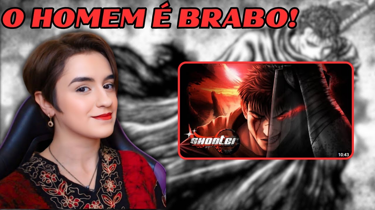 REACT - Lágrimas de Ódio | Guts (Berserk) | Shooter