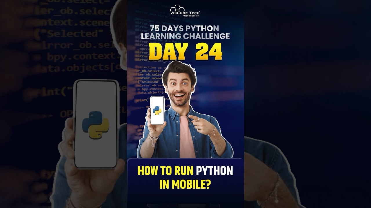 How to RUN Python in Mobile (24/75Days 🔥) | All Videos Are here👉 #PythonLearningChallenge