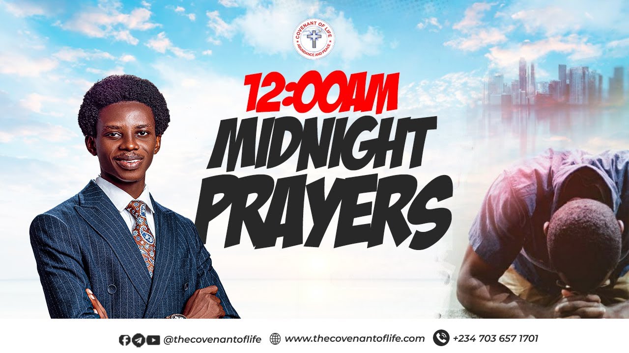 12AM DAILY MID-NIGHT PRAYERS || OLUWATOBILOBA OSHUNBIYI || THE COVENANT OF LIFE