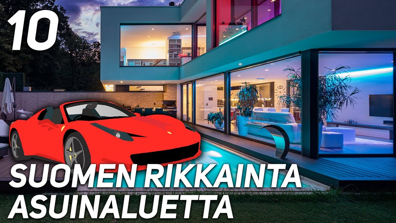 10 SUOMEN RIKKAINTA ASUINALUETTA