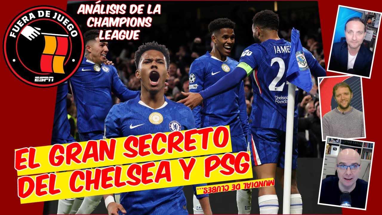 La CLAVE que hace que CHELSEA y PSG brillen en Champions y en sus ligas | Fuera de Juego
