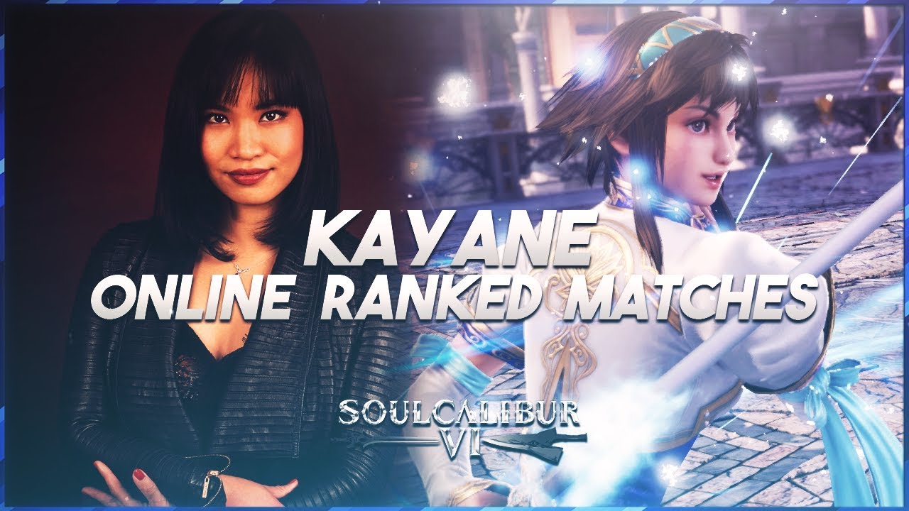 Kayane Fights - SoulCalibur VI - Online Ranked Matches #1