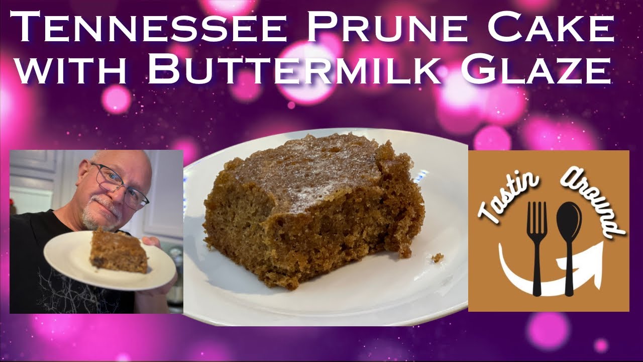 Tennessee Prune Cake with Buttermilk Glaze