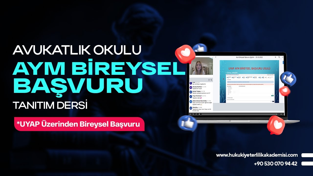 AVUKATLIK OKULU AYM BİREYSEL BAŞVURU TANITIM DERSİ, UYAP ÜZERİNDEN AYM BİREYSEL BAŞVURU