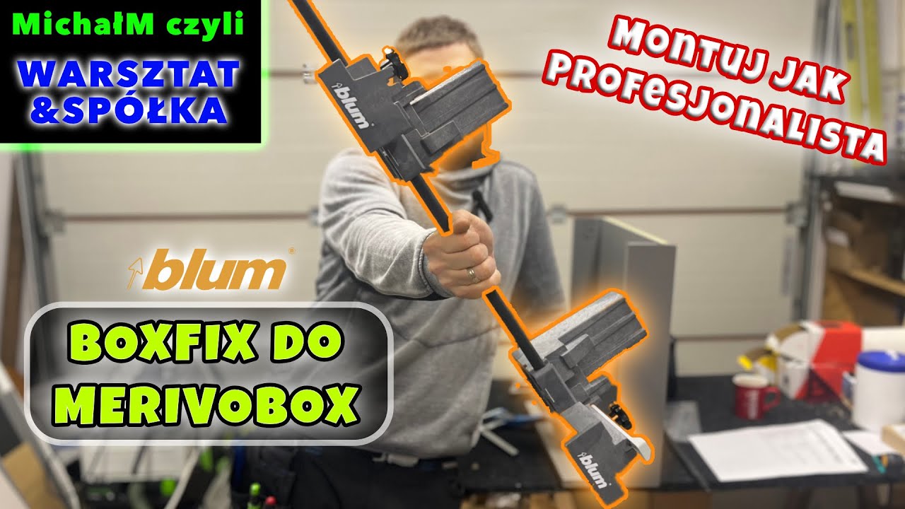 BLUM BOXFIX E-T do MERIVOBOX | Montaż szuflady z użyciem BOXFIX ZMM.0400