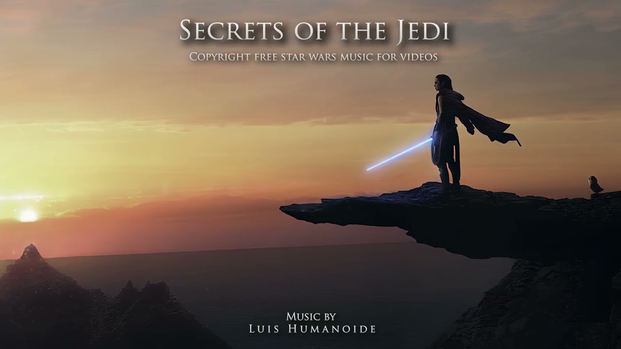 Copyright Free Star Wars Music - Secrets of the Jedi