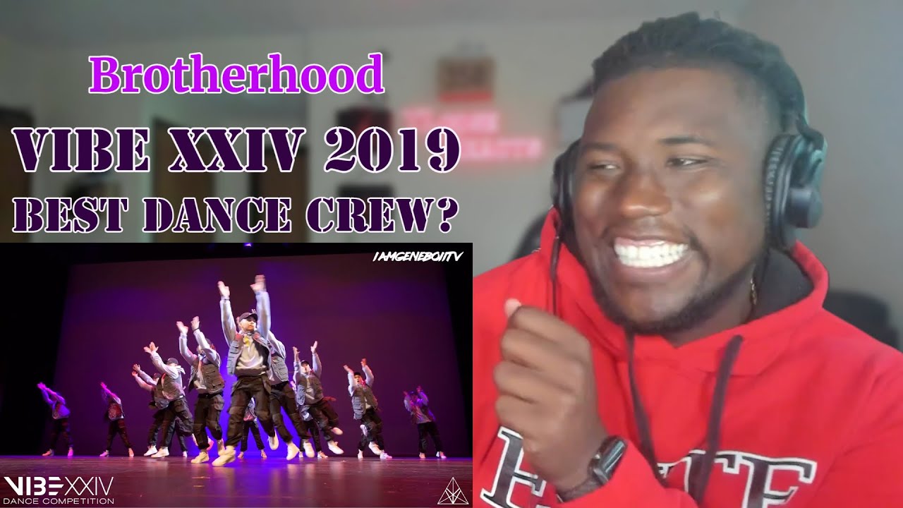 TLoose 1st Time Reaction To Brotherhood | Vibe XXIV 2019