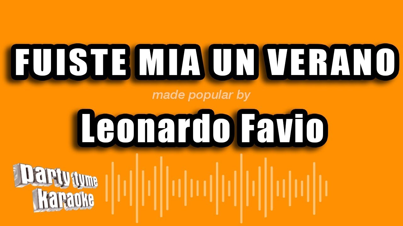 Leonardo Favio - Fuiste Mia Un Verano (Versión Karaoke)