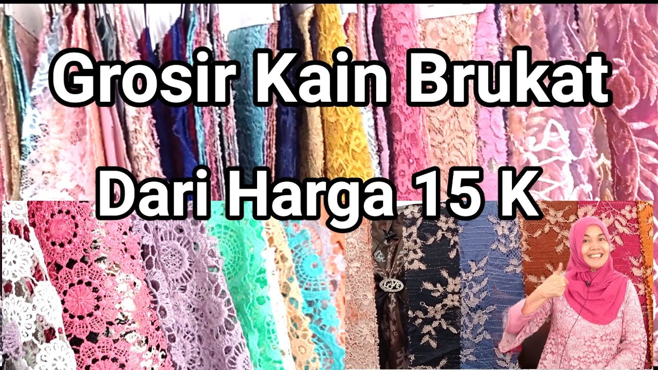 Grosir Kain Brukat. Harga 15 K. Sentra Kain Bandung.