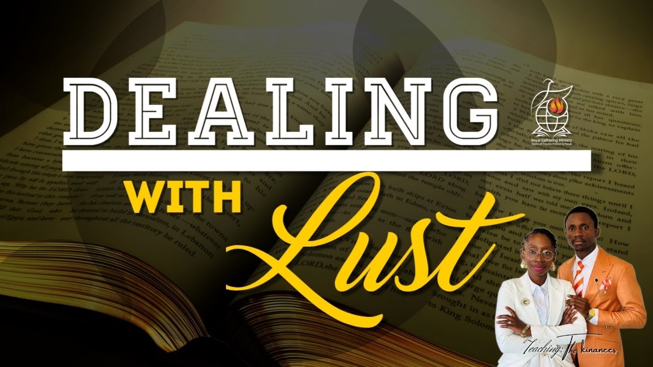 DEALING WITH LUST || BIBLE CLASS WITH THE ROYALS || BARIKA KINANEE || NOV. 20TH 2025