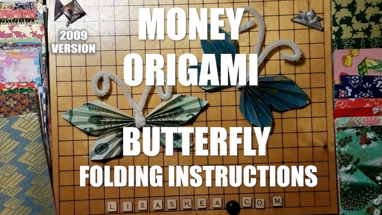 Origami Money Butterfly Instructions - 2009 VERSION