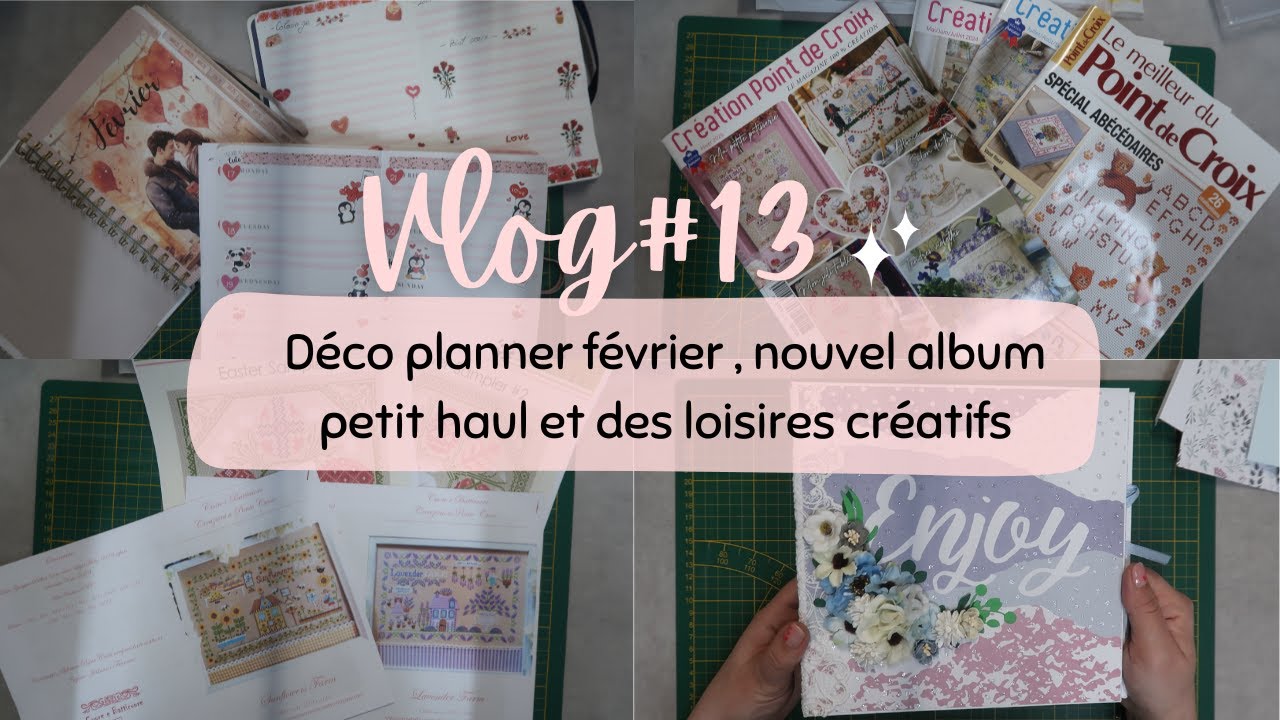 Vlog créatif #13 - Déco planner février , nouvel album  petit haul et des loisires créatifs