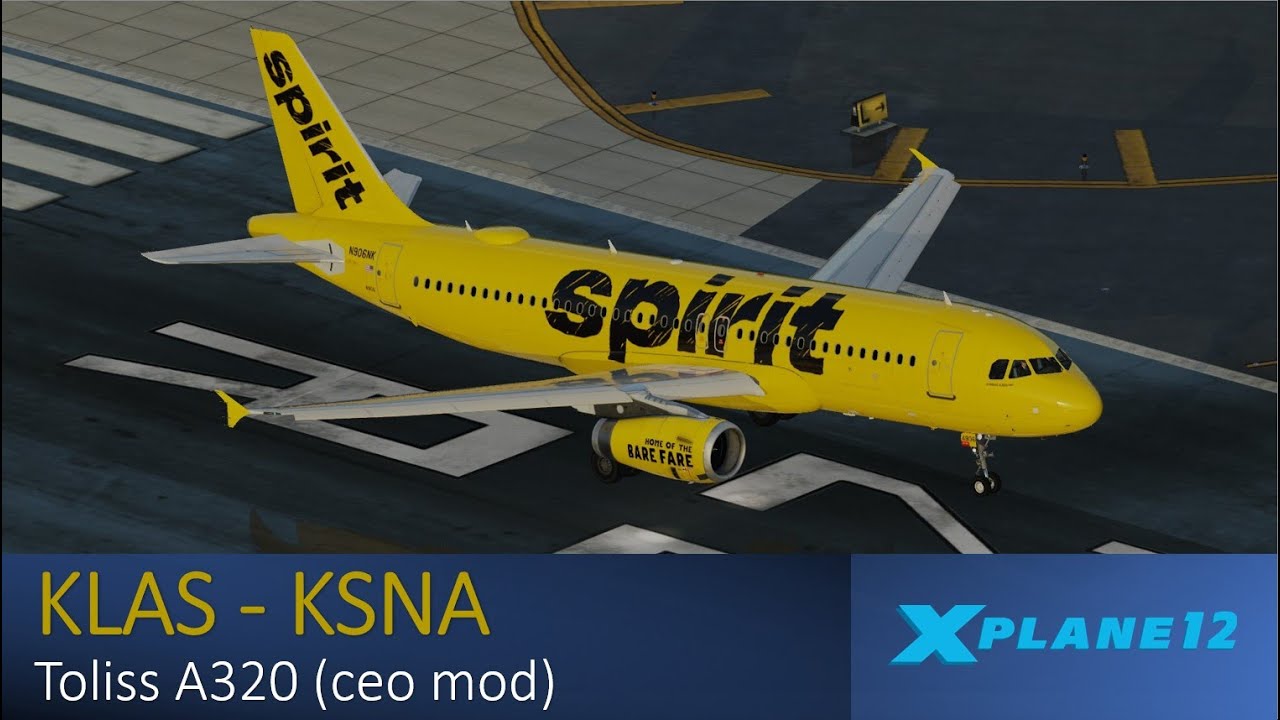 X-Plane 12 | Spirit Toliss A320 CEO MOD | KLAS - KSNA