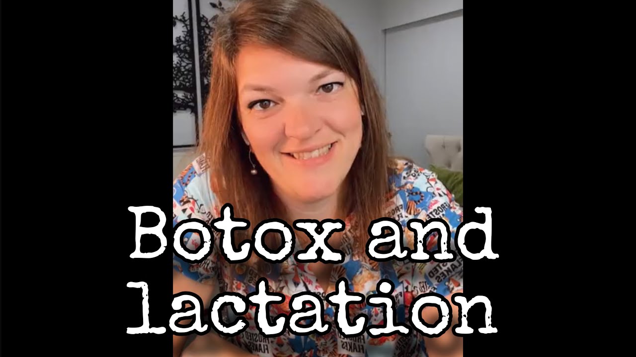 Botox while breastfeeding (during lactation)