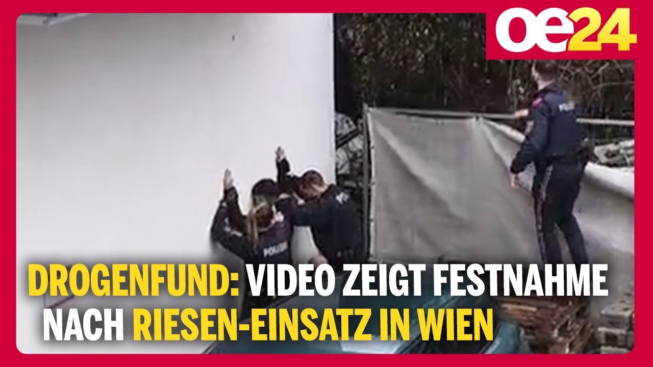 Drogenfund: Video zeigt Festnahme nach Riesen-Einsatz in Wien