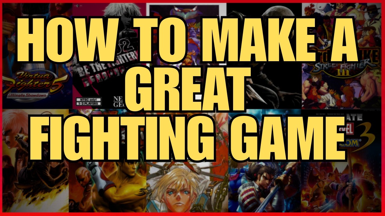 How To Make A Great Fighting Game