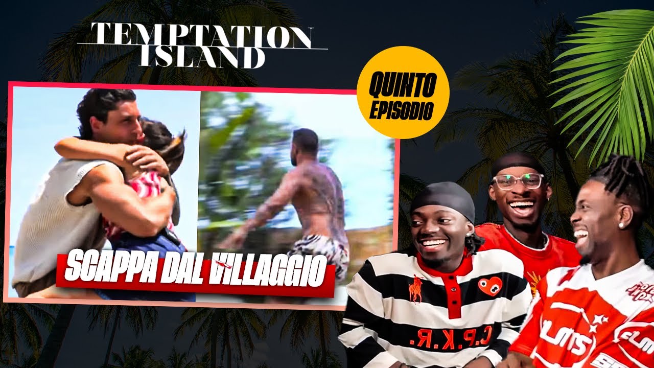 ANTONIO COME MONTOYA! REACTION ALLA 5^ PUNTATA DI TEMPTATION ISLAND 
