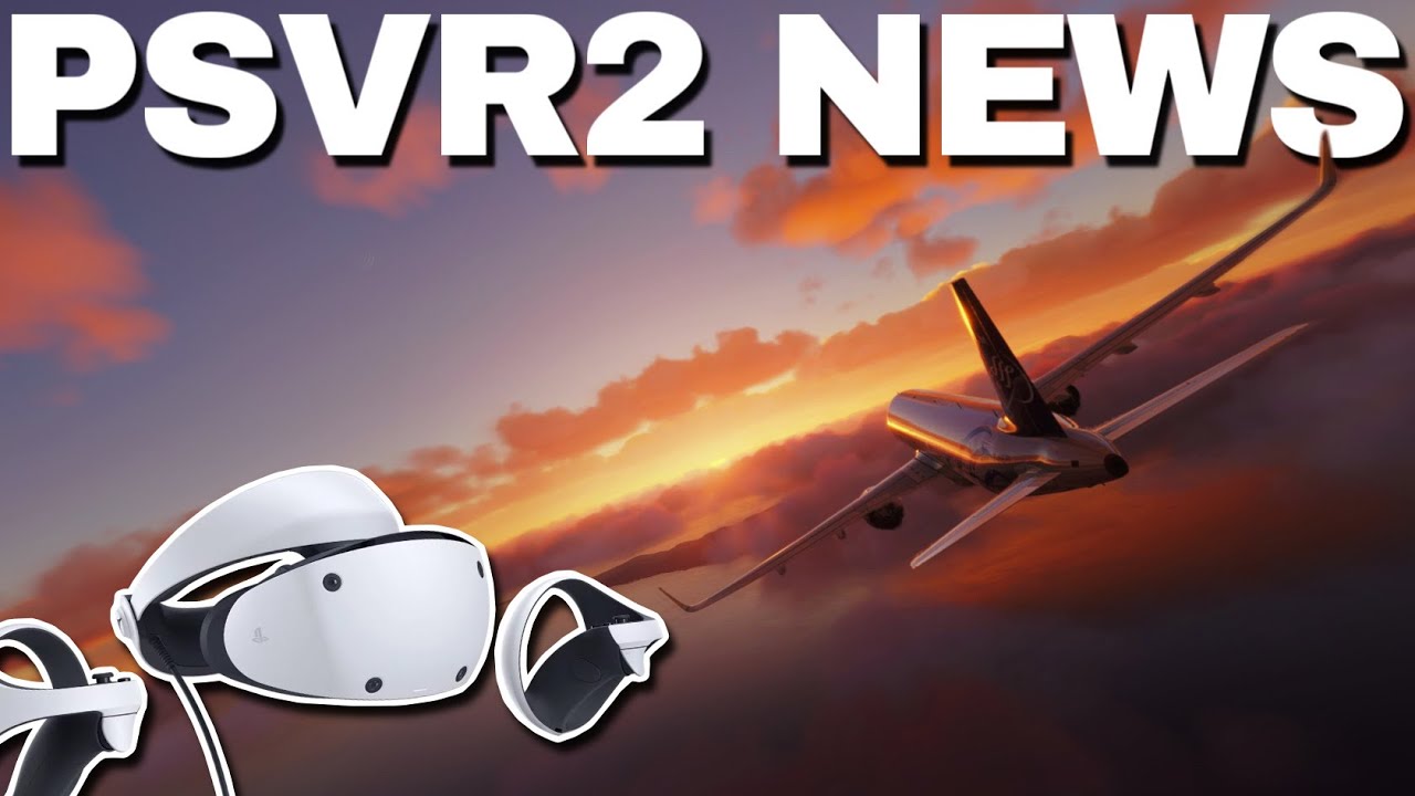 Разработчик авиасимулятора Microsoft рассказывает о PSVR2! + Задержка Zero Caliber | Новости PSVR2