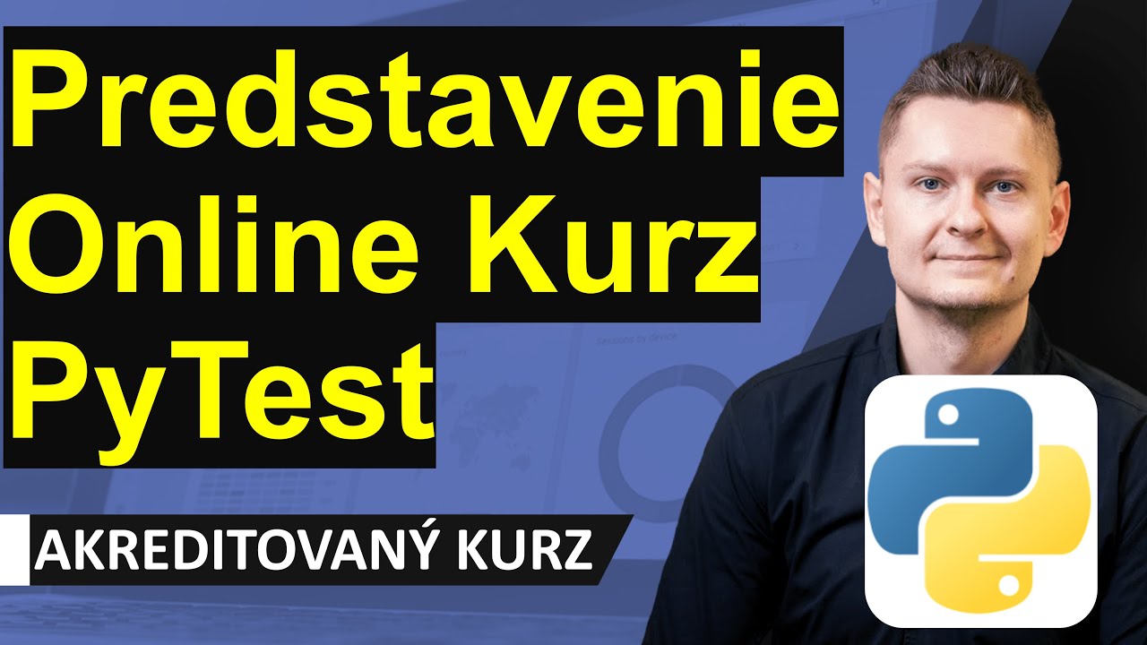 Online kurz Testovanie Softvéru v Pythone - Predstavenie Online Kurzu a Školenia Python Testovanie