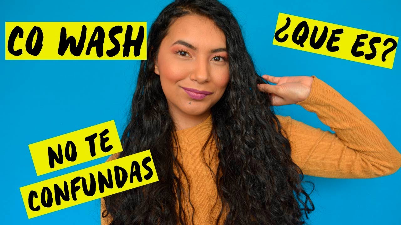 &iquest;QU&Eacute; ES EL CO WASH? &iquest;PARA QU&Eacute; SIRVE? &iquest;QU&Eacute; PRODUCTOS FUNCIONAN?
