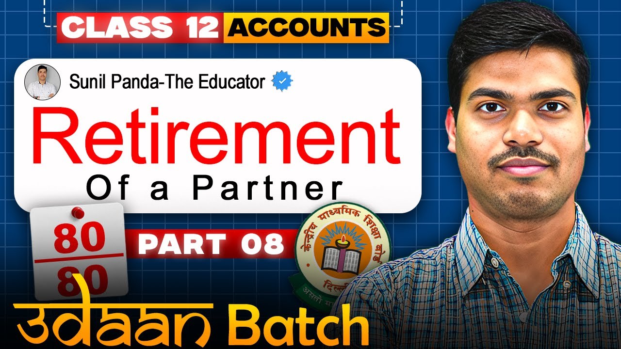 Retirement of a Partner | LOAN ACCOUNT | Part 8 The end | Class 12 Accountancy | Session 2025-2026