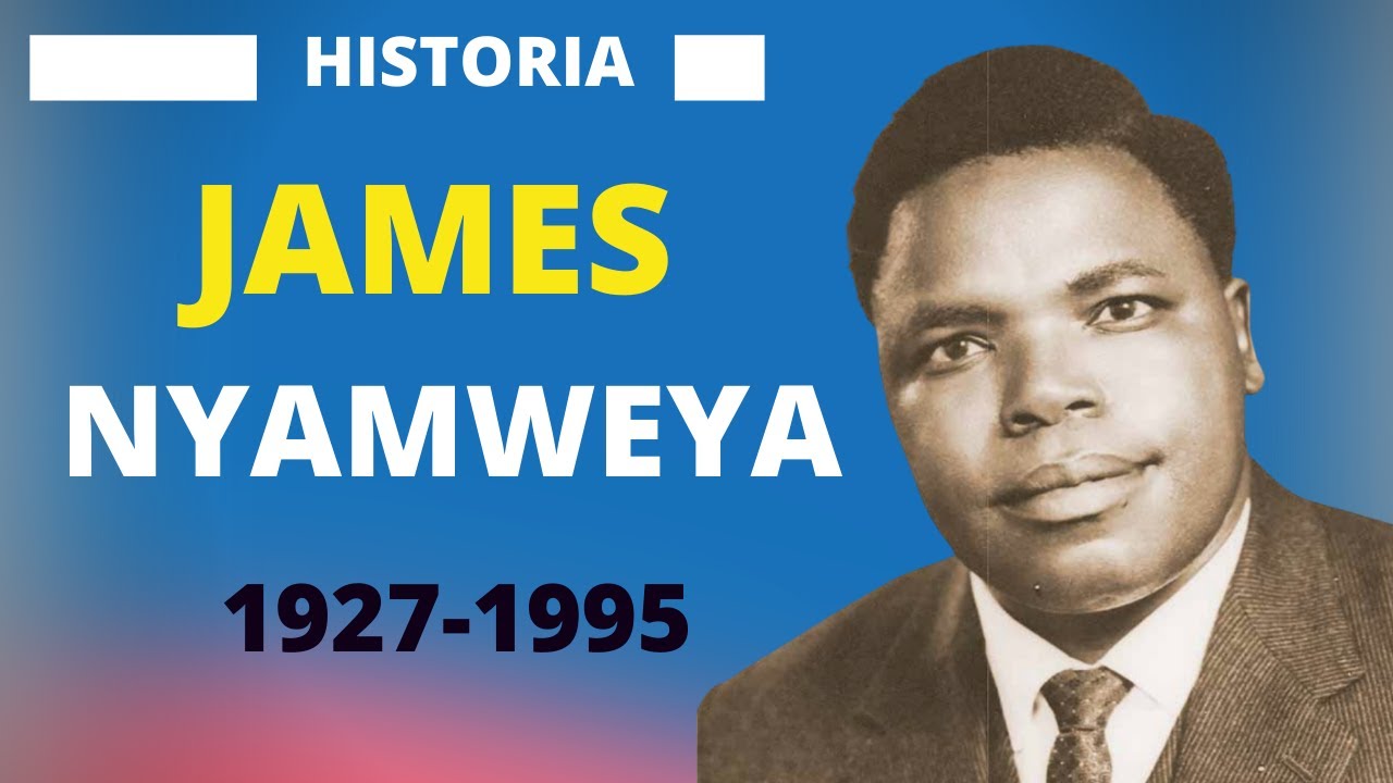 HISTORIA YA HON. JAMES NYAMWEYAC1927-1995 | ANANIAS EDGAR & DENIS MPAGAZE